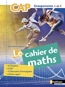 Math&eacute;matiques CAP - Groupements A et B - Ed.2018