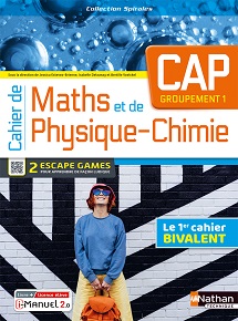 Cahier de Maths et de Physique-Chimie - CAP - Groupement 1 - Collection Spirales - Ed. 2023