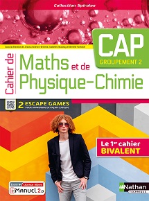 Cahier de Maths et de Physique-Chimie - CAP - Groupement 2 - Collection Spirales - Ed. 2023